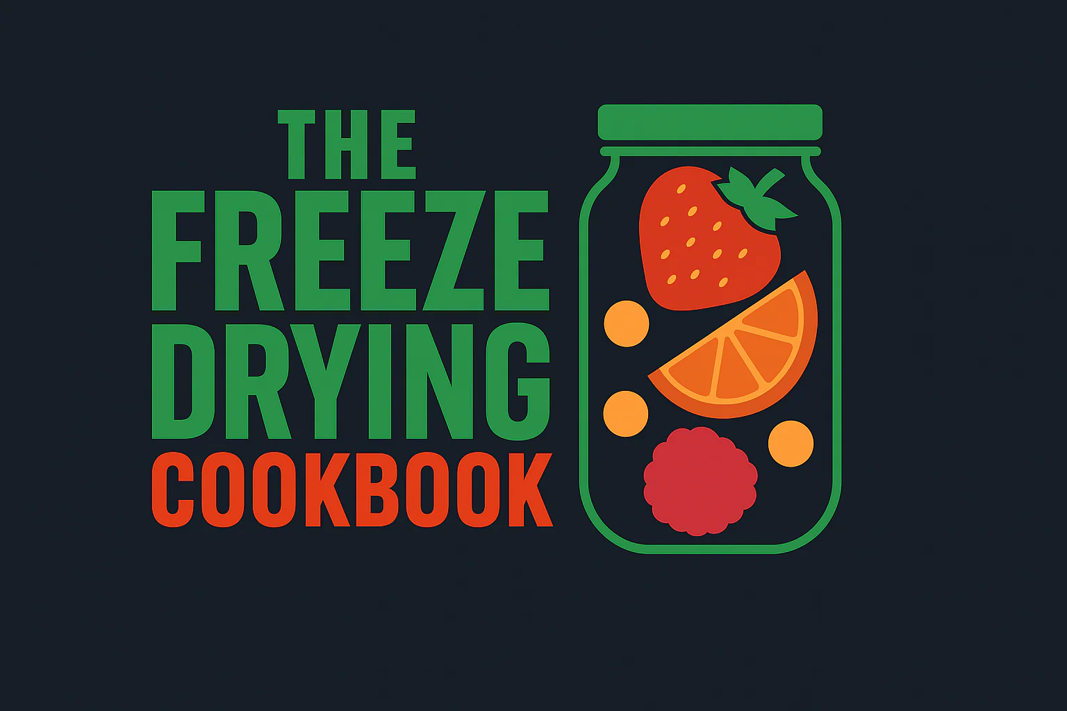 Freeze Drying Cookbook